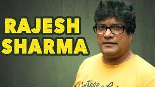 The Talented Actor - Rajesh Sharma