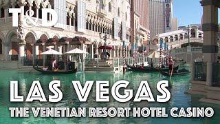 Las Vegas City Guide: The Venetian Las Vegas Resort - Travel & Discover