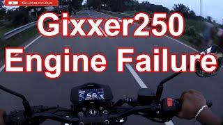 Gixxer250 Engine failure