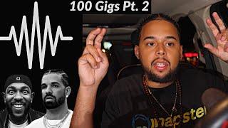 KENDRICK BEEF ROUND 2? DRAKE - 100 GIGS AGAIN (NO FACE, SOD, CIRCADIAN RHYTHM) REACTION