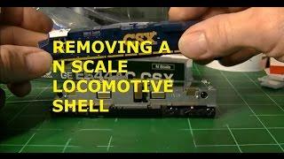 HOW TO REMOVE N SCALE LOCOMOTIVE SHELL THE EASY WAY / MODEL TRAIN