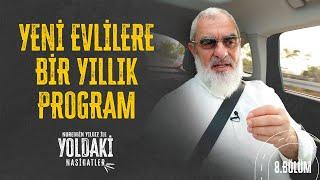 YENİ EVLİLERE BİR YILLIK PROGRAM | Nureddin YILDIZ [8. BÖLÜM]