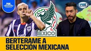 ¡Primera convocatoria de BERTERAME con Selección Mexicana!