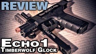 Echo1 Timberwolf Glock Review & Shooting Test - EpicAirsoftHD