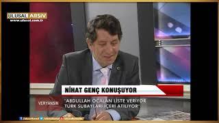 Nihat Genç'le Veryansın - 19 Nisan 2014 Ulusal Kanal