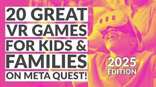 20 Great VR Games for Kids & Families on Meta Quest!