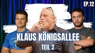 #12 KLAUS KÖNIGSALLEE: Über Diebstahl, Luxus und das Leben