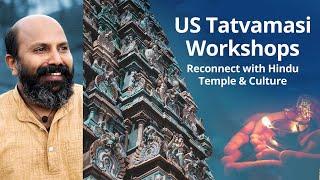 Reconnect with Hindu Temples & Culture - USA Tatvamasi workshops