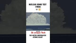 Nuclear bomb test (1958)#shorts #shortvideo #nuclearwar #nuclear #sk unique teck #trending #video