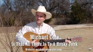 09 Michael Cote Music Is That All There Is To A Honky Tonk