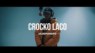 Ulukmanapo - Crocko Laco | Curltai Live