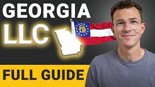 Georgia LLC 2025 - How to Start an LLC in Georgia (Step-by-Step Guide)