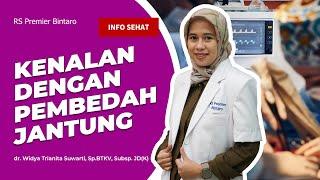 INFO SEHAT: Kenal Lebih Dekat dengan Dokter Spesialis BTKV Konsultan Bedah Jantung Dewasa