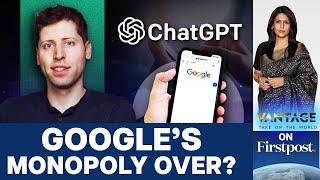 OpenAI adds Search to ChatGPT, Challenging Google | Vantage with Palki Sharma