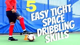 5 Easy Skills To Beat Defenders In Tight Space  | Dribbling skills in small space