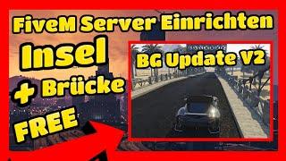 FiveM Server Einrichten # 627 // Insel mit Brücke BG Update V2 FREE // FiveM Insel + Brücke MLO