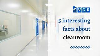 5 interesting facts about cleanroom