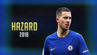 Eden Hazard - 2017-2018 ● Magic - Skills - Goals - Assists / 1080p HD