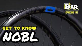 Ep. 152 - NOBL Wheels