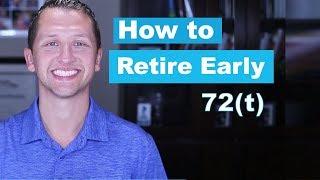 How to Retire Earlier with Substantially Equal Period Payments [72(t) Rule]