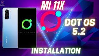 Mi 11x/Redmi K40/Poco F3 Dot Os 5.2 Unofficial | Install & First Look | Smooth Rom | Android 12 UI