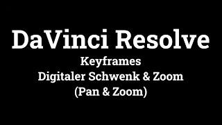 Keyframes, Pan & Zoom - #5 DaVinci Resolve Anfänger Playlist