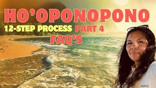 Questions About Ho'oponopono 12-Step Process // LONG FORM #rainbowflo #morrnahsimeona