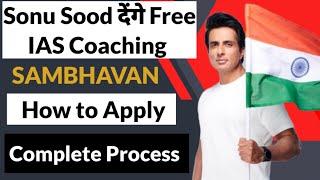 How to Apply | Sonu Sood Free IAS Coaching | SAMBHAVAM | Free Coaching For IAS Preparation