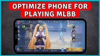 How to Optimize Your Phone for Playing Mobile Legends | MLBB Tutorial