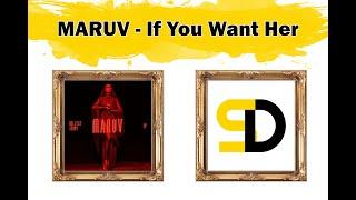 MARUV - If You Want Her (Lyrics)