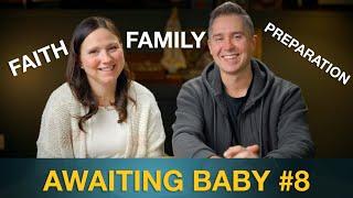 Awaiting Baby #8: Faith, Family, and Advent Reflections