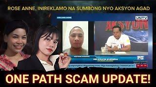 ONE PATH UPDATE: ROSE ANNE VALENCIA INIREKLAMO NA NG MGA INVESTORS SA SUMBONG NYO AKSYON AGADPART 1