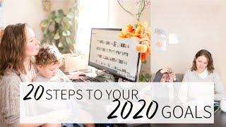 20 STEPS TO YOUR 2020 GOALS || GOAL SETTING PROCESS || HOW TO SET GOALS