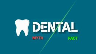 Dental Mythbuster | Dental Myth vs Fact | DentEasy