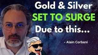 Why Gold & Silver Are Your Ultimate Lifeline in an Economic Collapse! | Alain Corbani