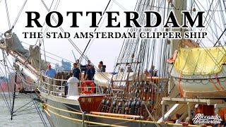 The Stad Amsterdam Clipper Ship in Rotterdam  |  Shipspotting  |  the Netherlands