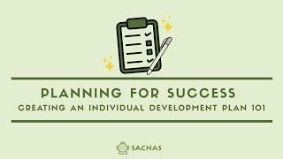 Planning for Success: Creating an Individual Development Plan 101