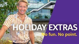 Holiday Extras | No fun? No point.