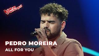 Pedro Moreira - "All For You" | Provas Cegas | The Voice Portugal 2024