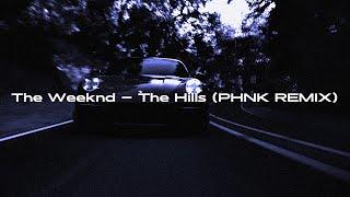 The Weeknd - The Hills [PHNK REMIX] (wave/phonk)