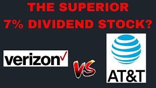 VZ vs T: Which is The Superior 7% Dividend Stock?