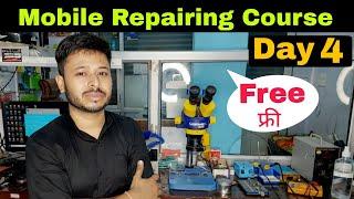 Mobile Repairing Course | Mobile Repairing Course Day 4 | #day4 #free #yogeshbhardwaj