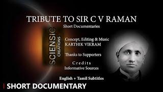 Sir Chandrasekhara Venkata Raman Tribute | Sir C V Raman | Indian Scientist | added Tamil Subtitles