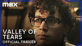 Valley of Tears | Official Trailer | Max