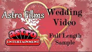 Astro Films - Wedding Videography (full length sample)