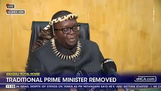 AmaZulu Royal House | Traditional Prime Minister removed