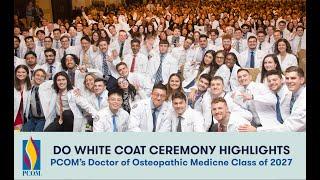 PCOM White Coat Ceremony Highlights | DO Class of 2027