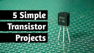 Easy To Make 5 Electronic Projects With Transistors [with circuit diagram]