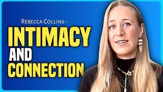 S008 - How to Reconnect and Deepen Intimacy w/Rebecca Collins