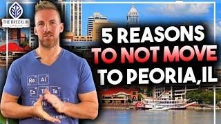 Peoria  - Top 5 Reasons NOT to Move to Peoria